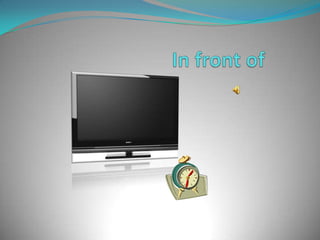 In front of
