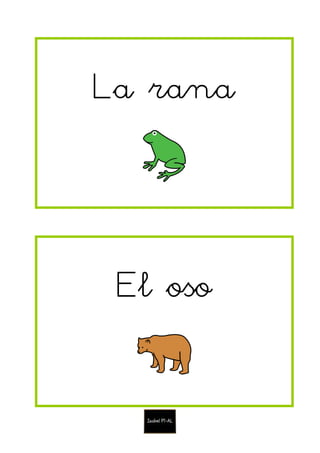 La rana
El oso
 