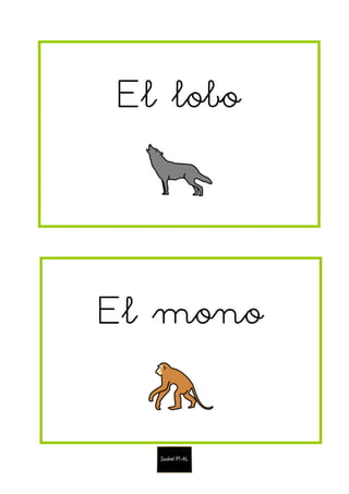 El lobo
El mono
 
