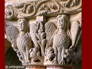 Harpías del Monasterio de Silos (Burgos)
 