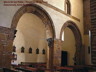 Iglesia de San Pedro – Paradinas de San Juan
(Salamanca), Arcos formeros
 