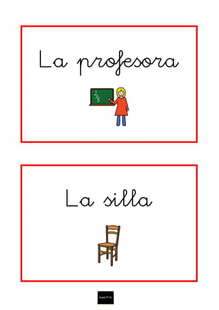 La profesora
La silla
 