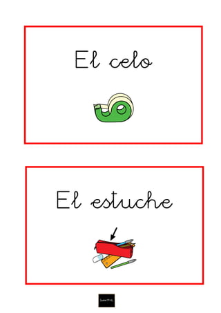 El celo
El estuche
 