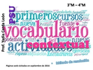 Prof.YadiaCerdaLeón 3°M – 4°M
Páginas web visitadas en septiembre de 2016
 