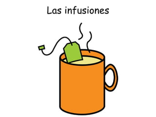 Las infusiones 