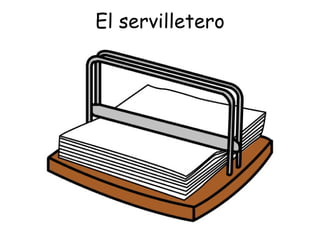 El servilletero 