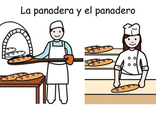 La panadera y el panadero 
