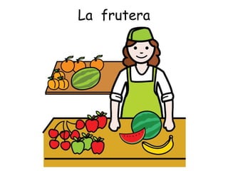 La  frutera 