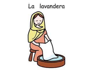 La  lavandera 