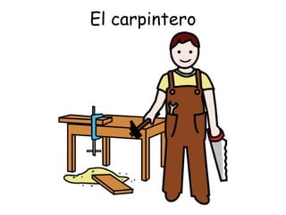 El carpintero 