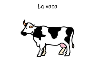La vaca 