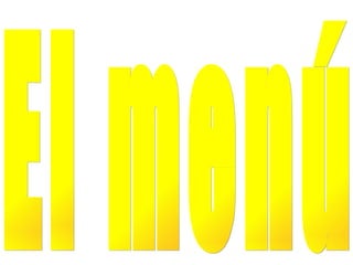 El menú 