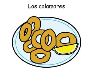 Los calamares 