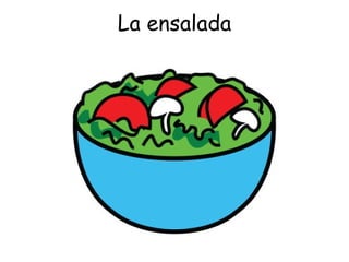 La ensalada 