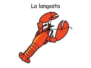 La langosta 