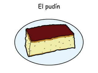 El pudín 
