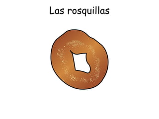Las rosquillas 