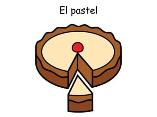 El pastel 
