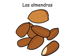 Las almendras 