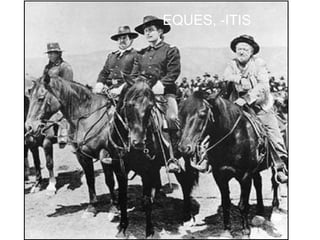 EQUES, -ITIS




         30
 