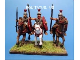 EQUITATUS, -US




                 31
 