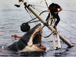 IMPETUS, -US




               47
 