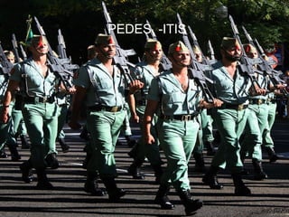 PEDES, -ITIS




               74
 