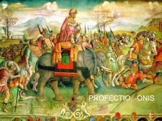 PROFECTIO, -ONIS

       81
 