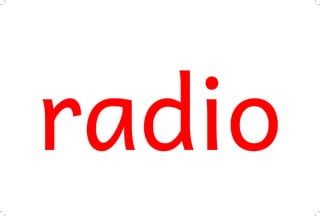 radio
 