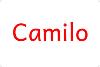Camilo
 