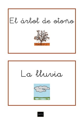 La lluvia
El árbol de otoño
 