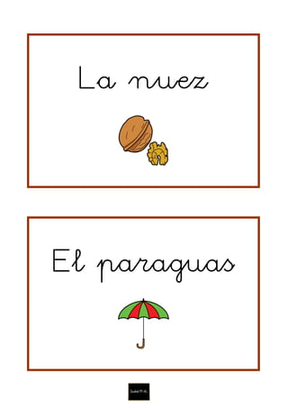 La nuez
El paraguas
 
