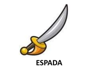 ESPADA 
 