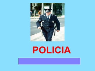 POLICIA