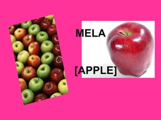 MELA
[APPLE]
 