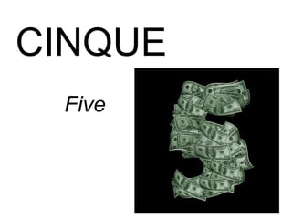 CINQUE
Five
 