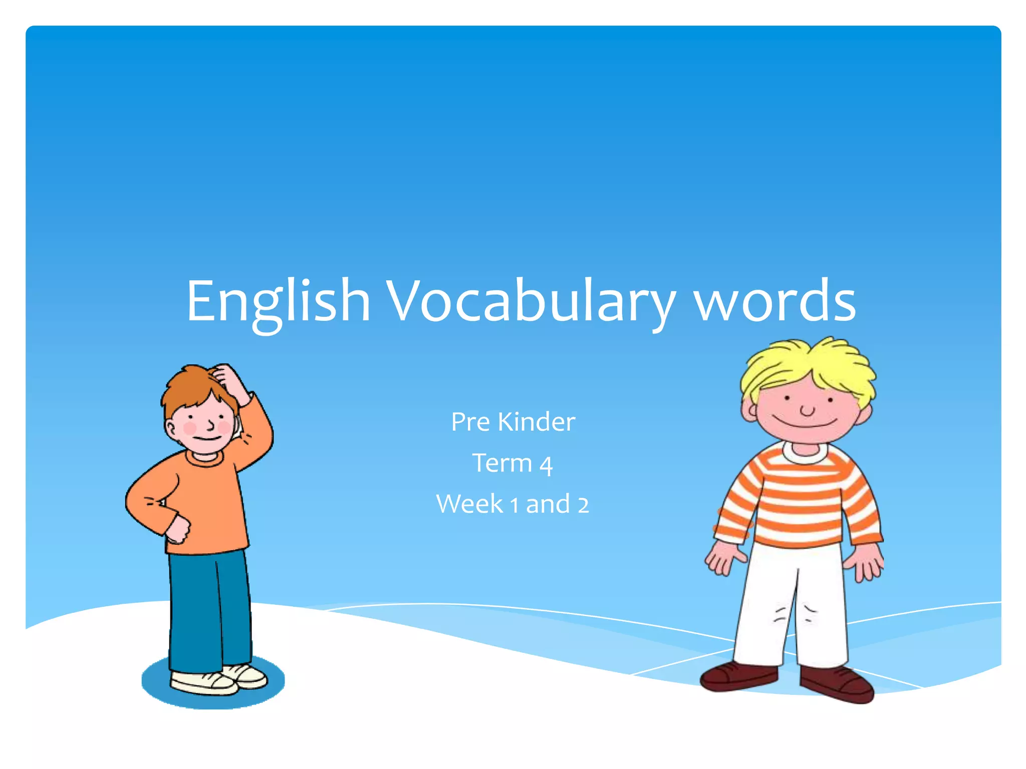 Vocabulary words weeks 1%2c2%2c3%2c4 (1) | PPT