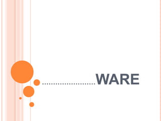 ……………………

WARE

 