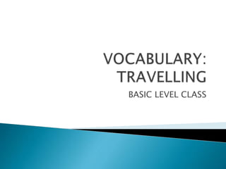 BASIC LEVEL CLASS
 