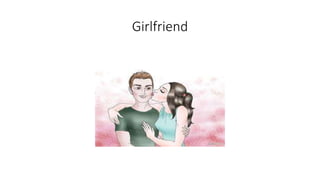Girlfriend
 