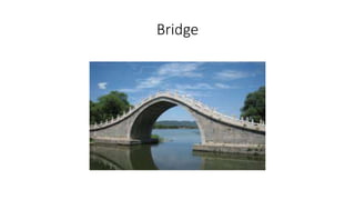 Bridge
 