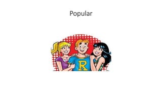 Popular
 
