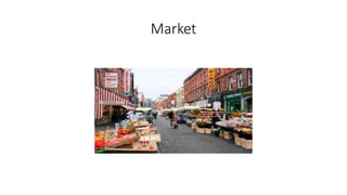 Market
 