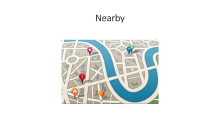 Nearby
 