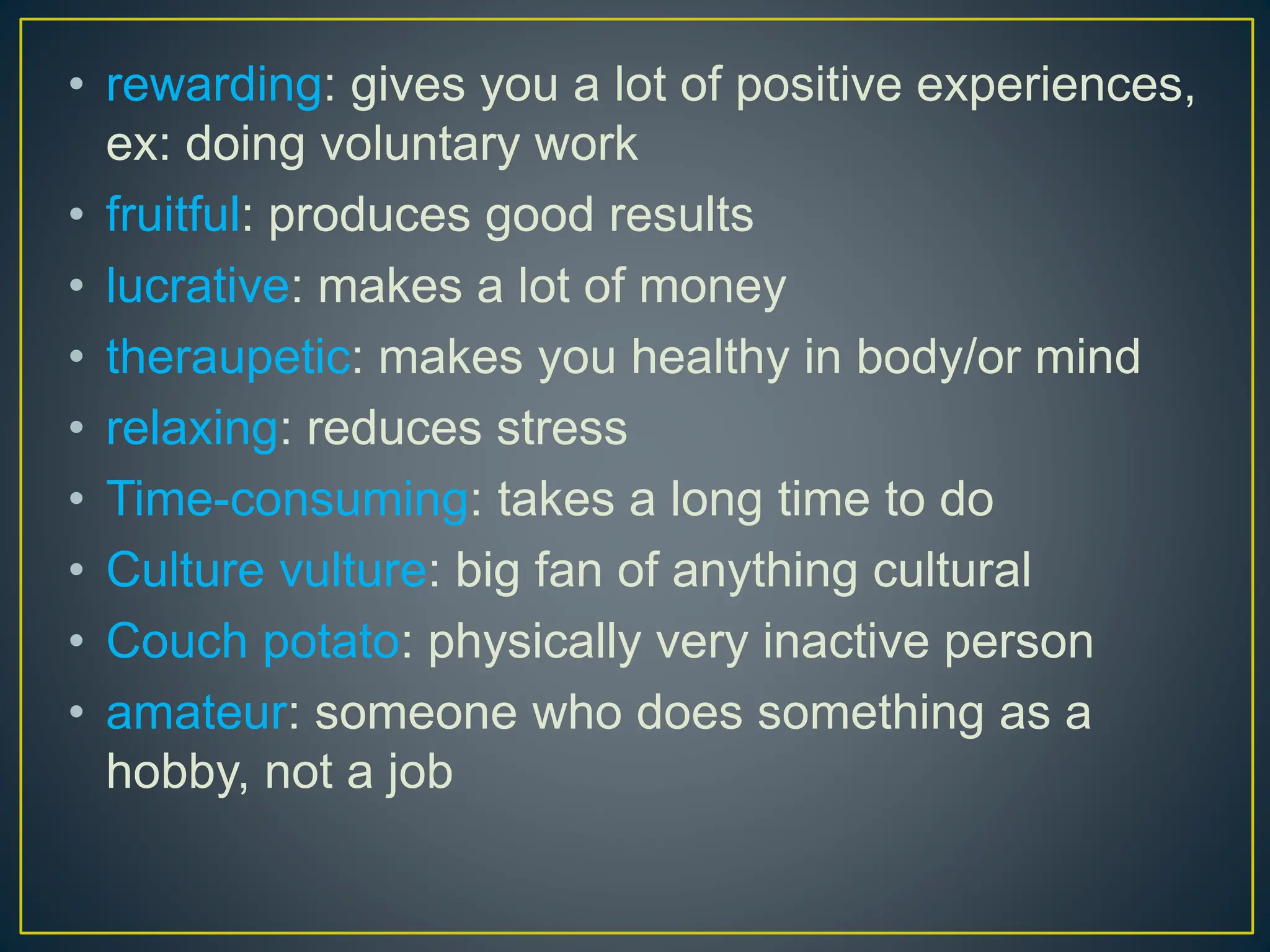 Vocabulary 7 - relaxation and leisure.pptx