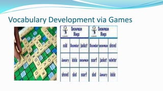 Vocabulary Development via Games

 