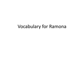 Vocabulary for Ramona 