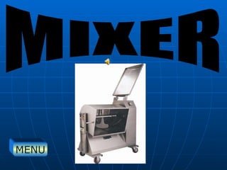 MIXER MENU 