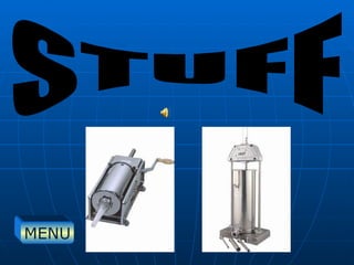 STUFF MENU 