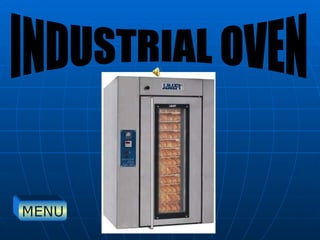 INDUSTRIAL OVEN MENU 
